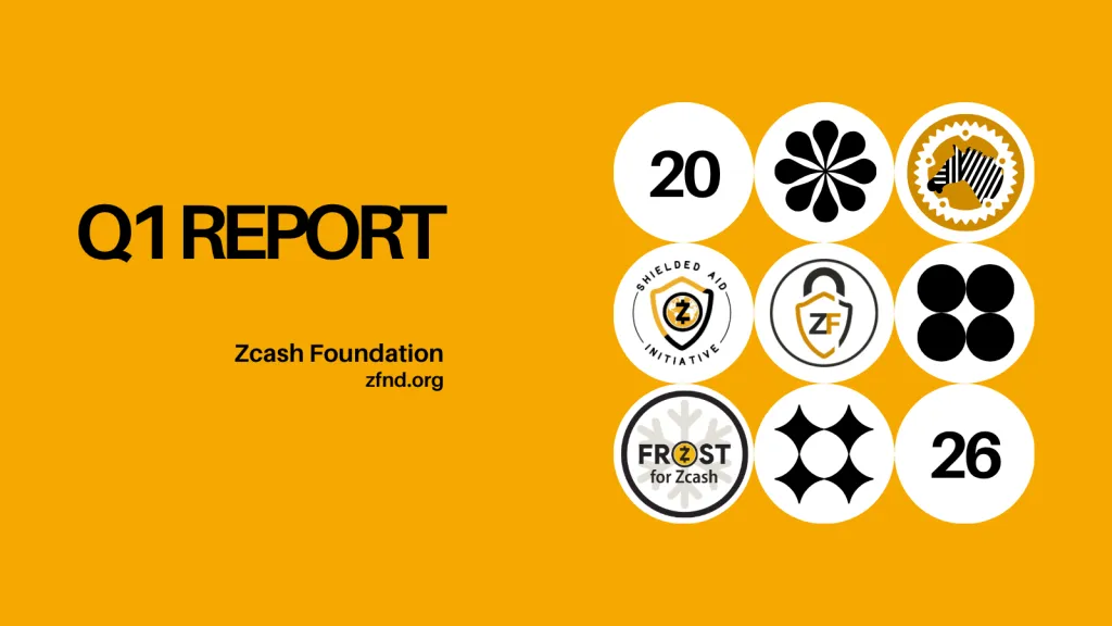 Zcash Foundation Q1 2026 Report